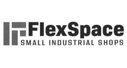 F FLEXSPACE SMALL INDUSTRIAL SHOPS