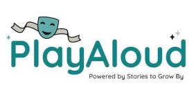 PLAYALOUD POWERED BY STORIES TO GROW BY