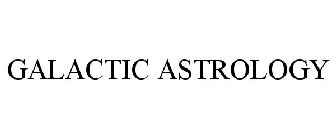 GALACTIC ASTROLOGY