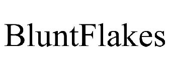 BLUNTFLAKES