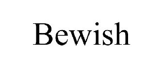BEWISH