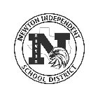 NEWTON INDEPENDENT SCHOOL DISTRICT N NEWTON
