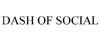 DASH OF SOCIAL