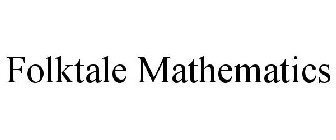 FOLKTALE MATHEMATICS