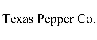 TEXAS PEPPER CO.