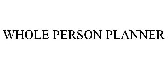 WHOLE PERSON PLANNER