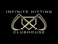 INFINITE HITTING CLUBHOUSE