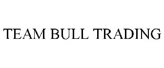 TEAM BULL TRADING