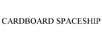 CARDBOARD SPACESHIP