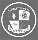 CRAWLEY TOWN FC WEST SUSSEX NOLI CEDERE RED DEVILS 1896