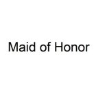 MAID OF HONOR