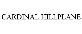 CARDINAL HILLPLANE