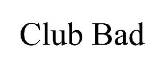 CLUB BAD