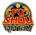 FU SHOU QI-TIAN