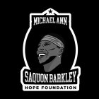 MICHAEL ANN & SAQUON BARKLEY HOPE FOUNDATION 26
