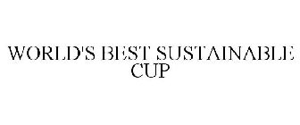 WORLD'S BEST SUSTAINABLE CUP