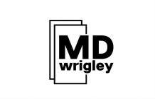 MD WRIGLEY