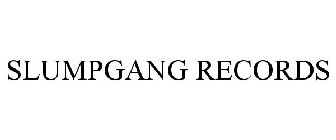 SLUMPGANG RECORDS