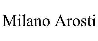 MILANO AROSTI