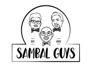 SAMBAL GUYS EST. 2022