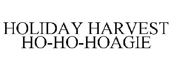 HOLIDAY HARVEST HO-HO-HOAGIE