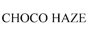 CHOCO HAZE