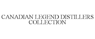 CANADIAN LEGEND DISTILLERS COLLECTION