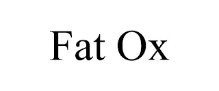 FAT OX
