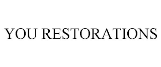 YOU RESTORATIONS