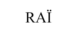 RAÏ