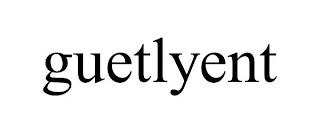 GUETLYENT