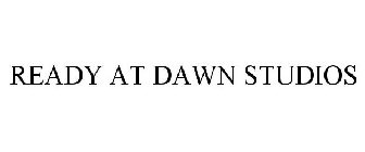 READY AT DAWN STUDIOS