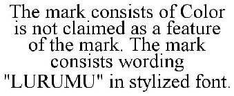 THE MARK CONSISTS OF COLOR IS NOT CLAIMED AS A FEATURE OF THE MARK. THE MARK CONSISTS WORDING 
