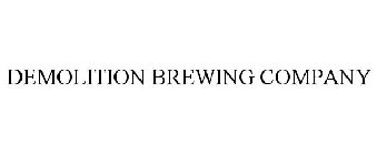 DEMOLITION BREWING COMPANY