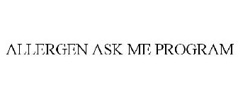 ALLERGEN ASK ME PROGRAM