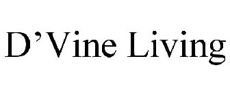 D'VINE LIVING