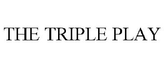 THE TRIPLE PLAY