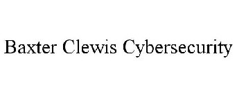 BAXTER CLEWIS CYBERSECURITY