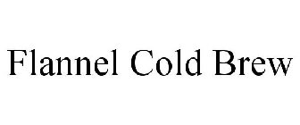 FLANNEL COLD BREW
