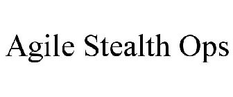 AGILE STEALTH OPS