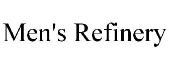 MEN'S REFINERY