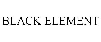 BLACK ELEMENT