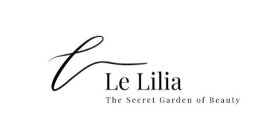 LE LILIA THE SECRET GARDEN OF BEAUTY
