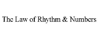THE LAW OF RHYTHM & NUMBERS