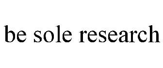 BE SOLE RESEARCH