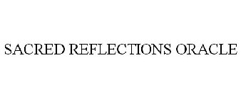 SACRED REFLECTIONS ORACLE
