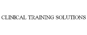 CLINICAL TRAINING SOLUTIONS
