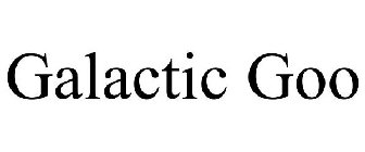 GALACTIC GOO