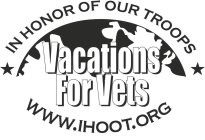 IN HONOR OF OUR TROOPS VACATIONS FOR VETS WWW.IHOOT.ORG
