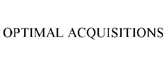 OPTIMAL ACQUISITIONS